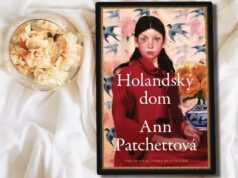 Holandský dom Ann Patchettová