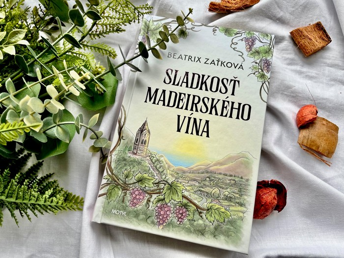 Sladkosť madeirského vína Beatrix Zaťková